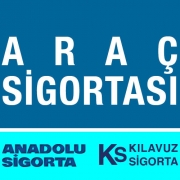 Anadolu Sigorta Araç Sigortası Kasko Trafik