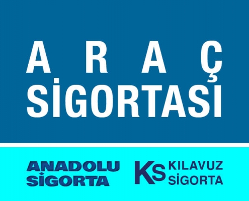 Anadolu Sigorta Araç Sigortası Kasko Trafik